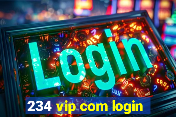 234 vip com login